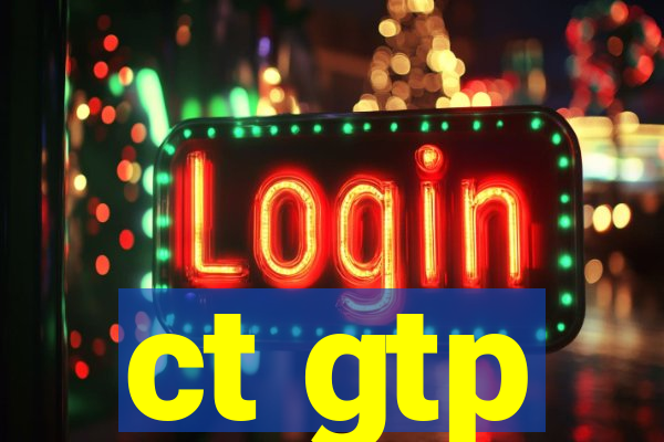 ct gtp